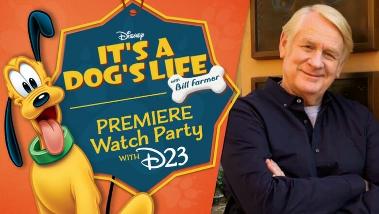 It’s A Dog’s Life with Bill Farmer Premiere Watch Party with D23