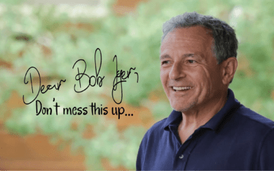 Dear Bob Iger: Don’t Mess This Up- A Love Letter From Disney Fans…